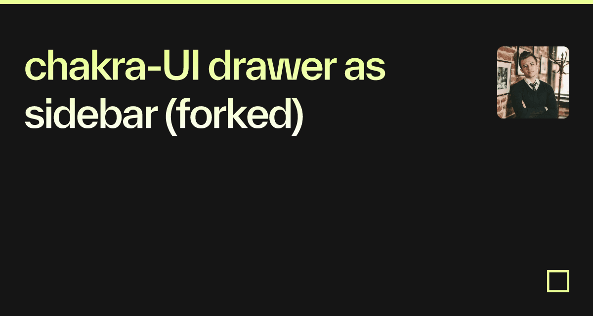 chakra-UI drawer as sidebar (forked) - Codesandbox