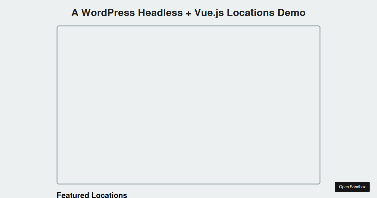 A WordPress Headless + Vue.js Locations Demo (forked) - Codesandbox