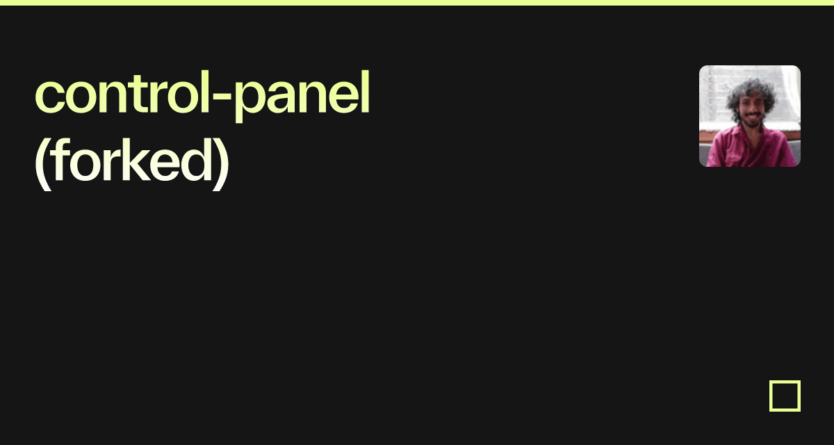 Control Panel Forked Codesandbox