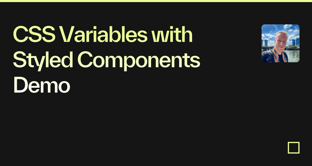 Css Variables With Styled Components Demo Codesandbox