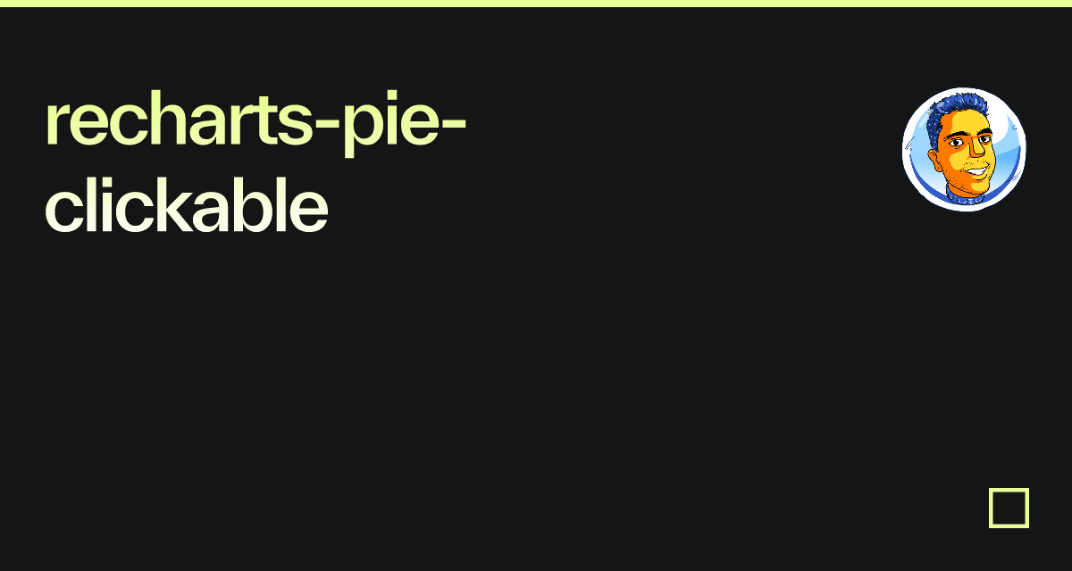 rechartspieclickable Codesandbox