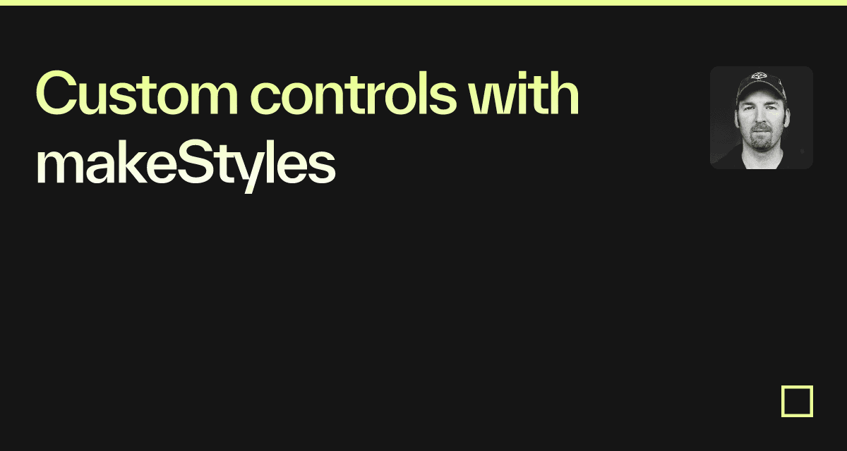 Custom controls with makeStyles - Codesandbox