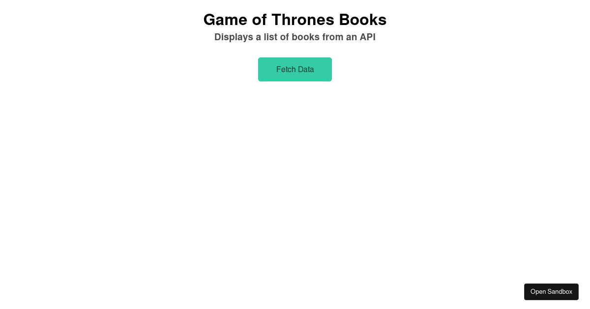 fetch-and-show-a-list-of-game-of-thrones-books-base - Codesandbox