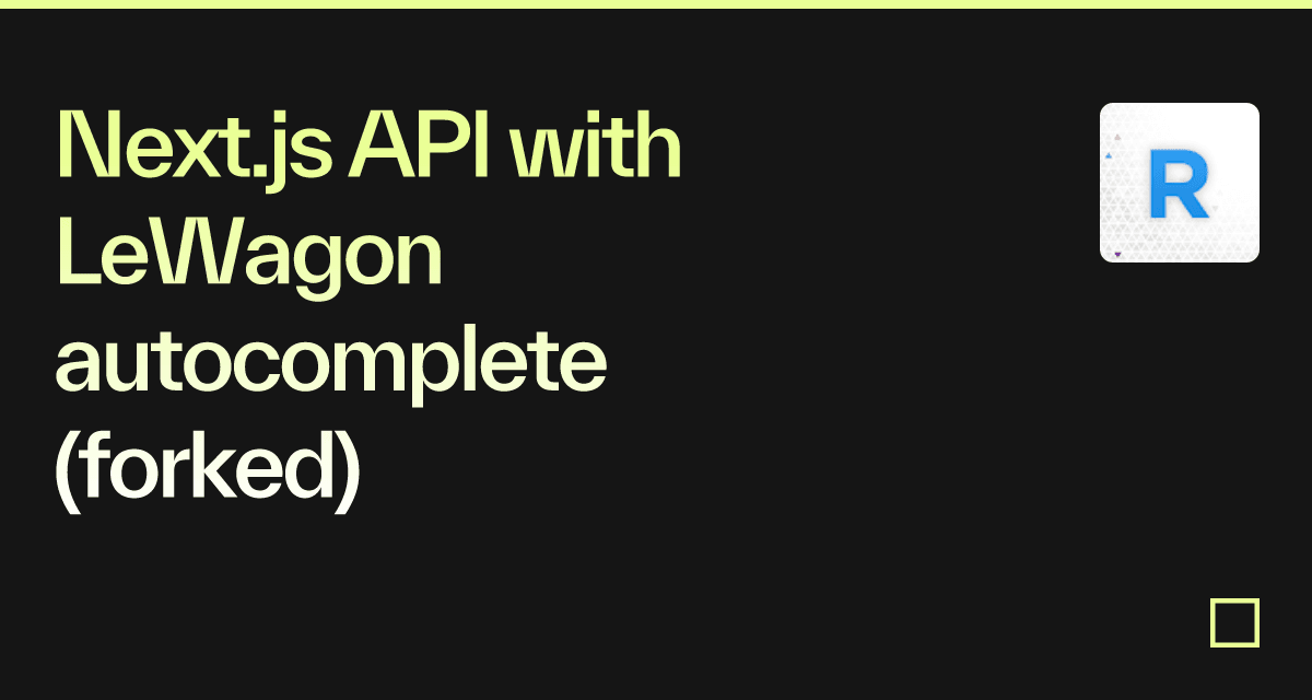 Next.js API with LeWagon autocomplete (forked) - Codesandbox
