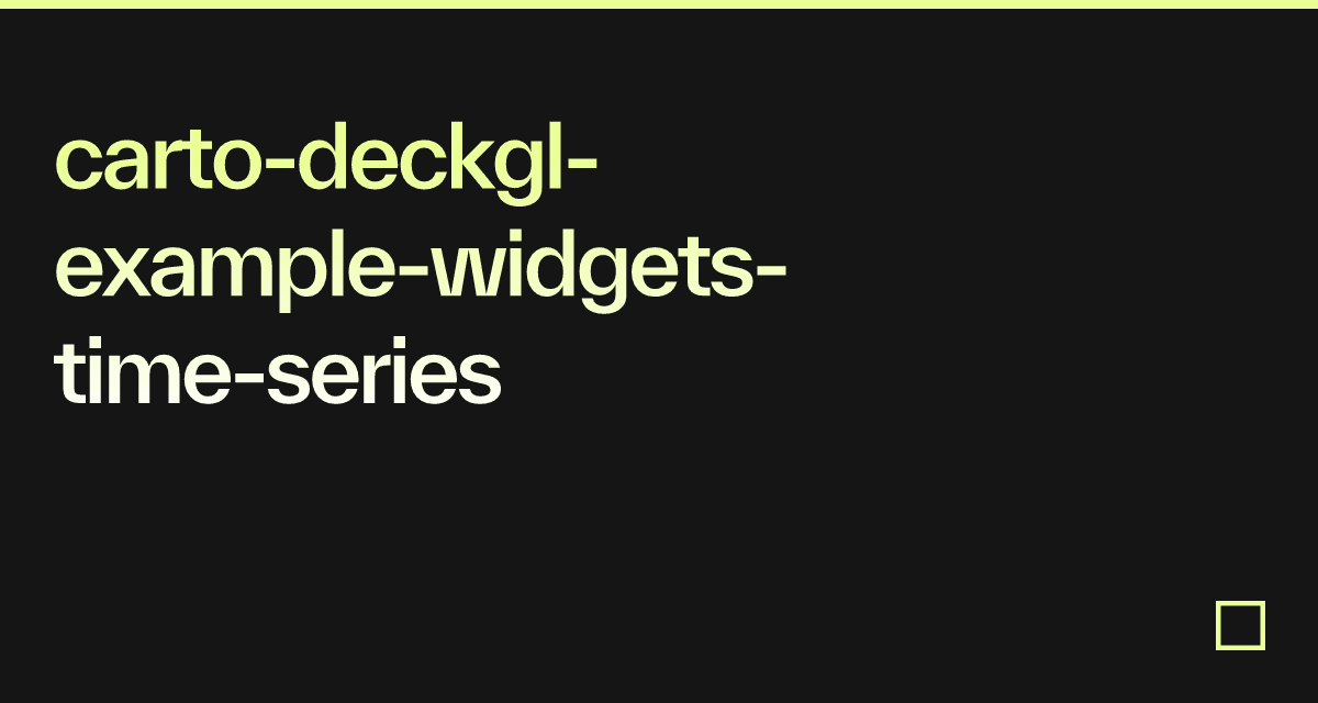 carto-deckgl-example-widgets-time-series - Codesandbox