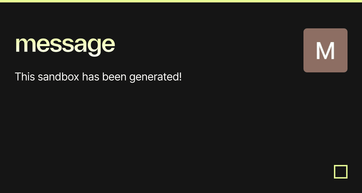 message - Codesandbox