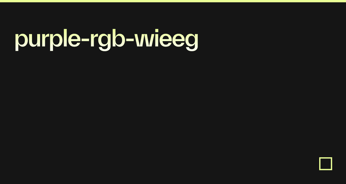 purple-rgb-wieeg - Codesandbox