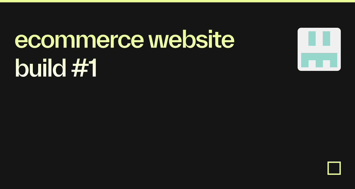 ecommerce website build #1 - Codesandbox