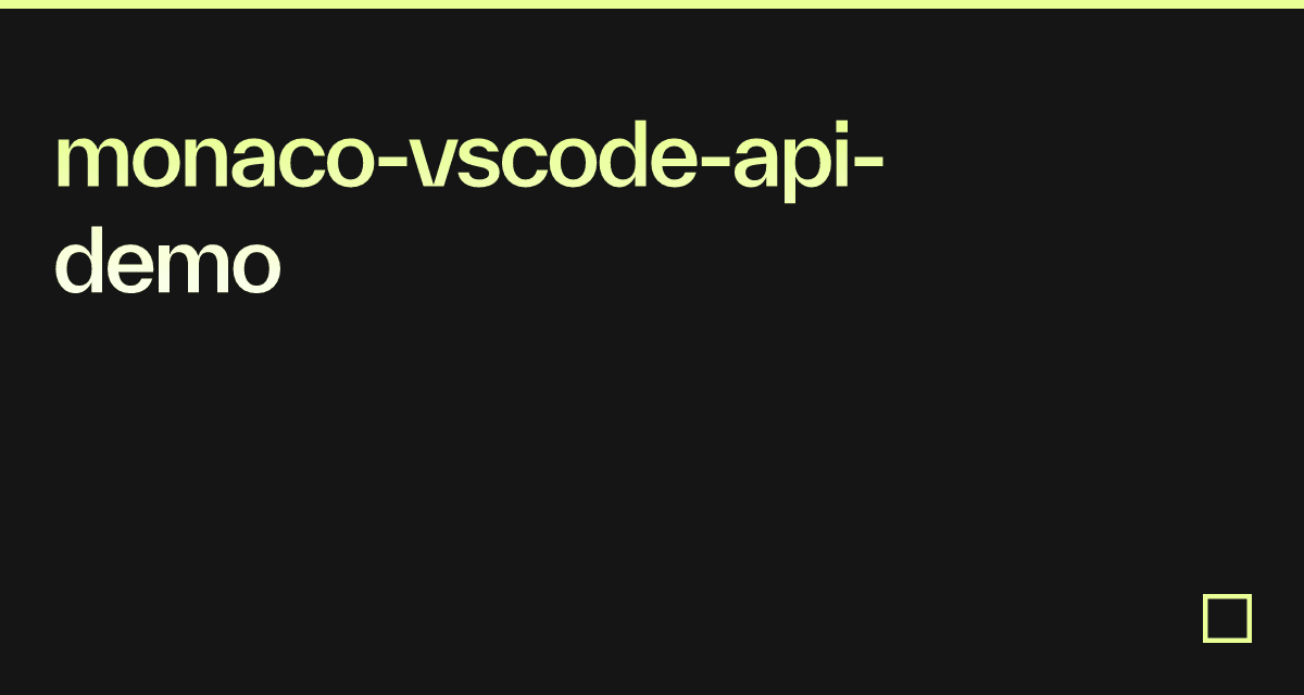 monaco-vscode-api-demo - Codesandbox