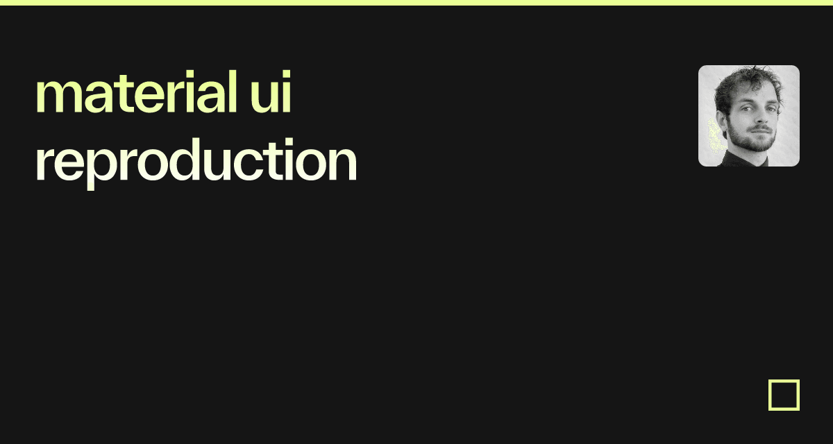 material ui reproduction - Codesandbox
