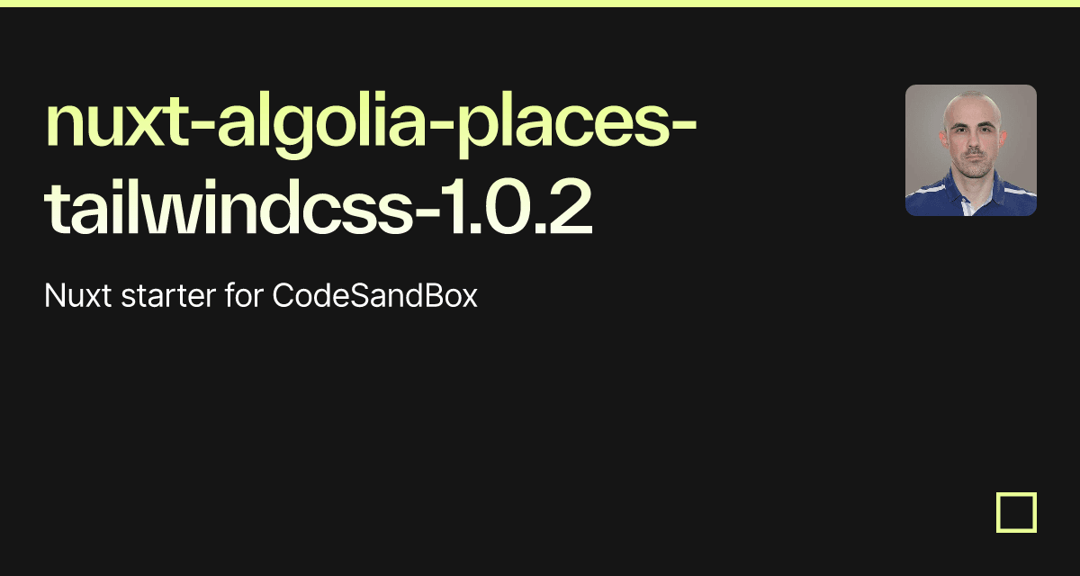 nuxt-algolia-places-tailwindcss-1.0.2 - Codesandbox