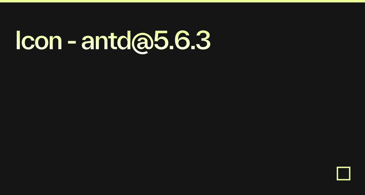 Icon - antd@5.6.3 - Codesandbox