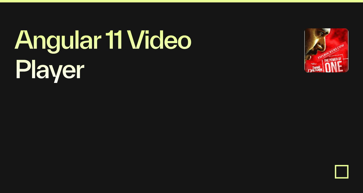 Angular 11 Video Player Codesandbox