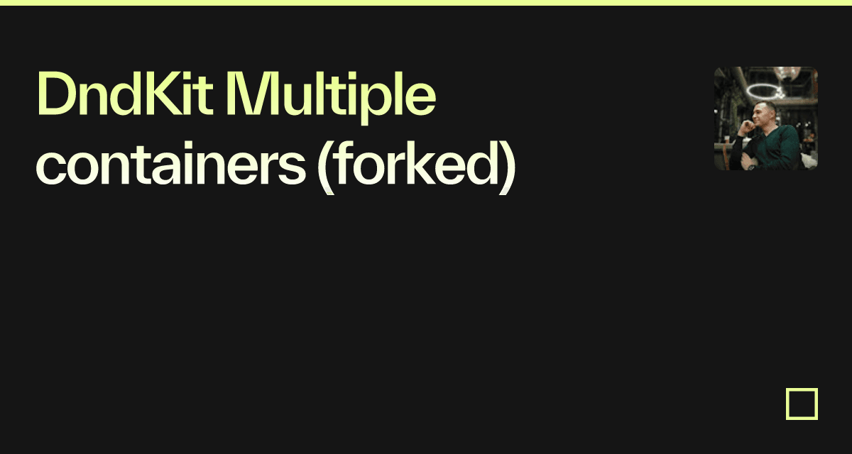 DndKit Multiple containers (forked) - Codesandbox