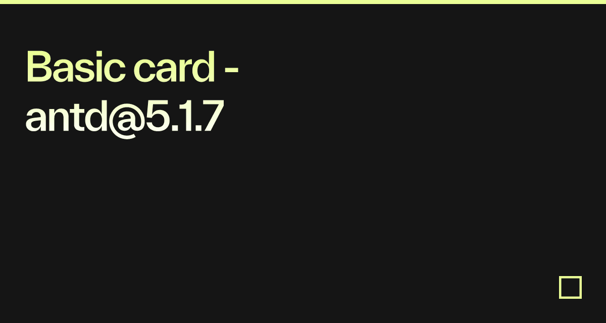 Basic card - antd@5.1.7 - Codesandbox
