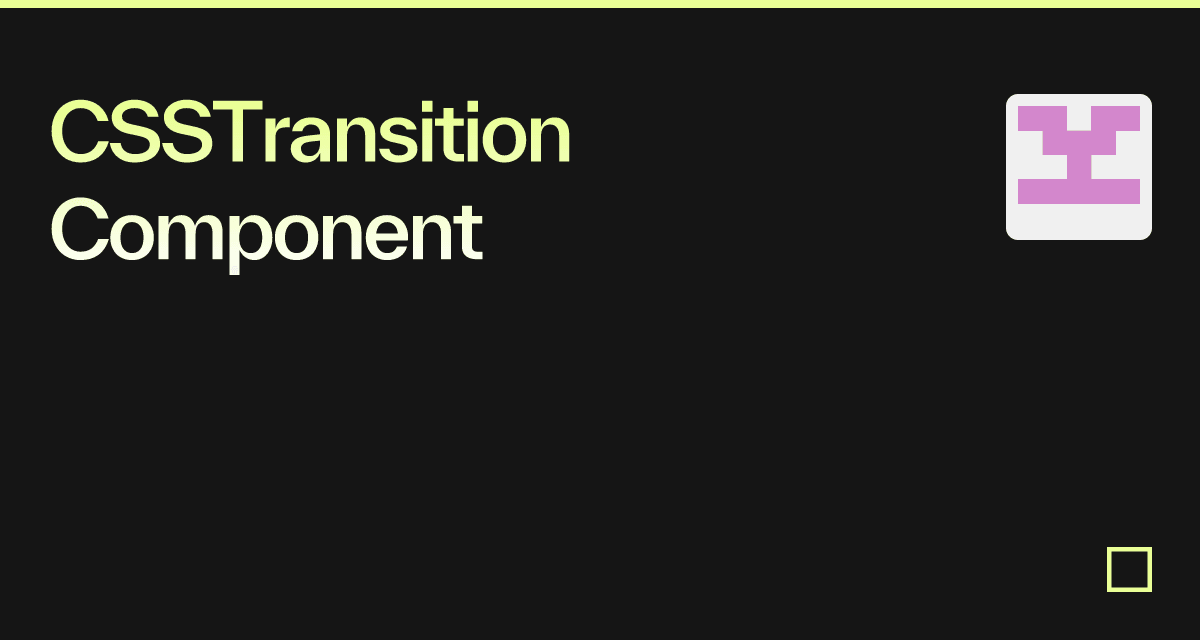 CSSTransition Component - Codesandbox