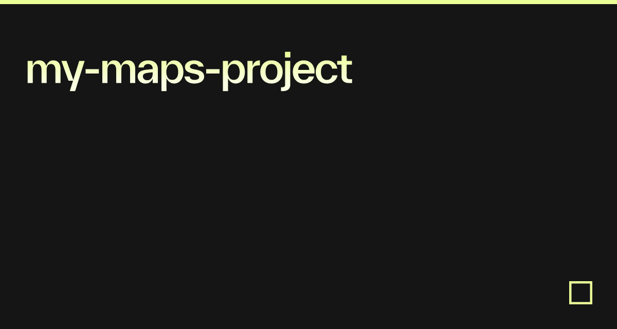 my-maps-project - Codesandbox