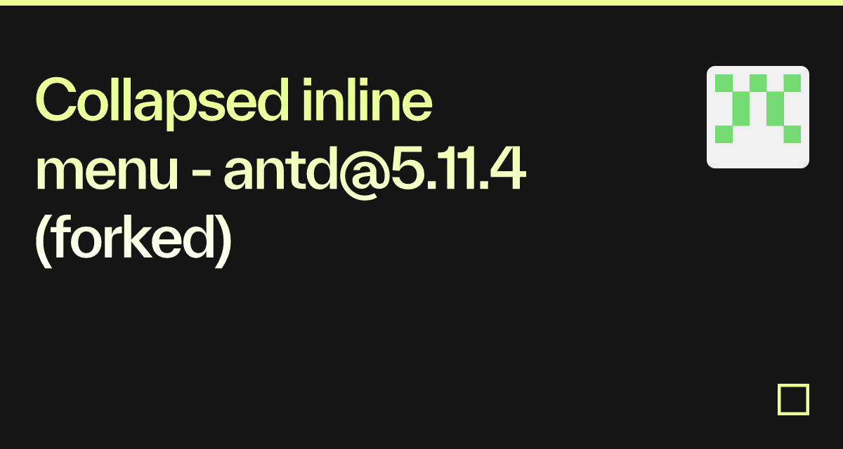 Collapsed inline menu - antd@5.11.4 (forked) - Codesandbox
