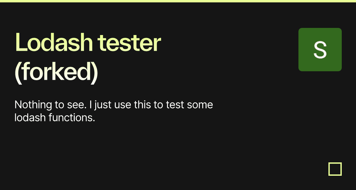 Lodash tester (forked) - Codesandbox