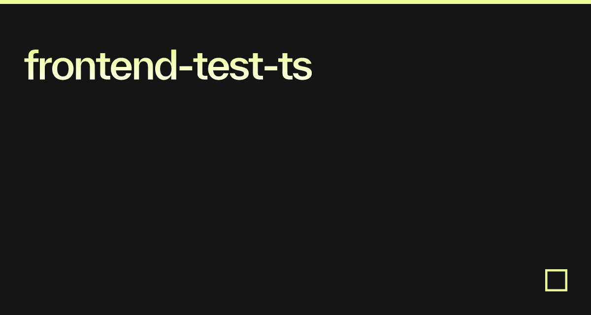 frontend-test-ts - Codesandbox