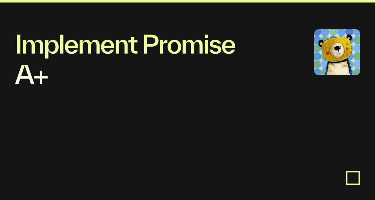 Implement Promise A+ - Codesandbox
