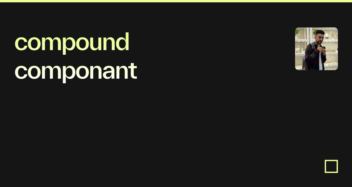 compound componant - Codesandbox