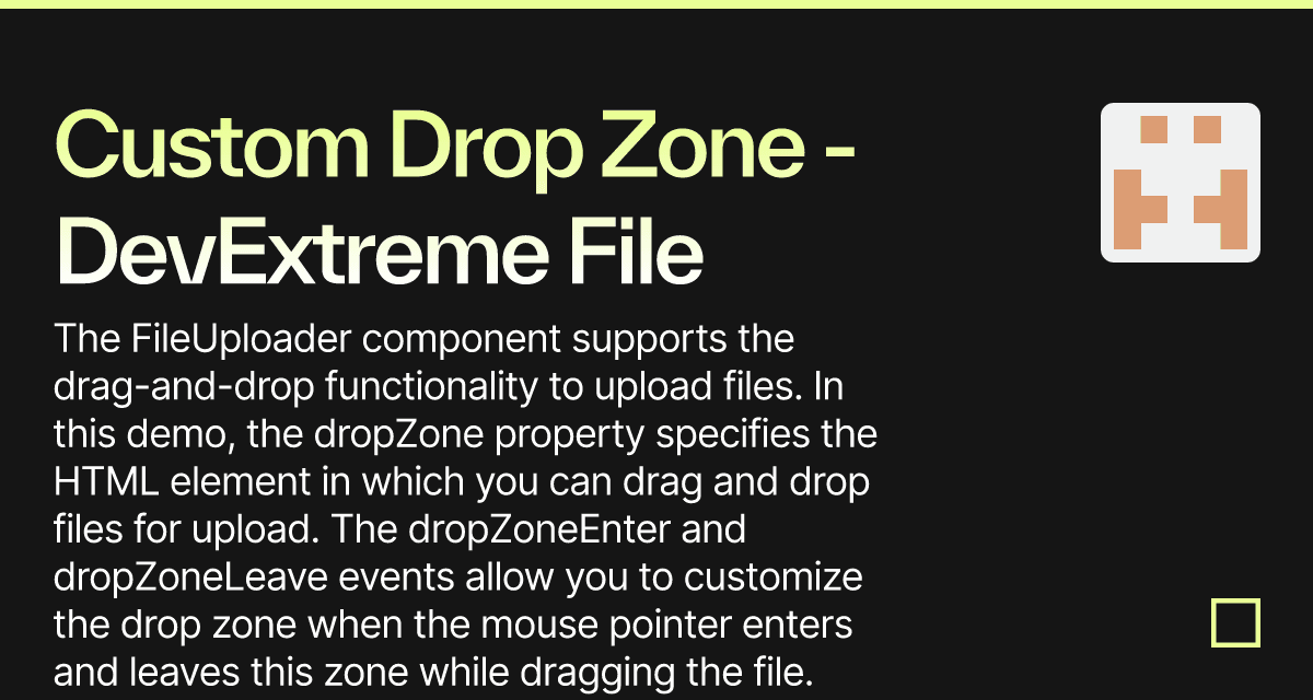 Custom Drop Zone - DevExtreme File Uploader (forked) - Codesandbox