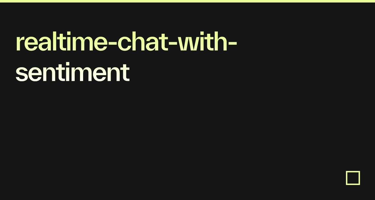 realtime-chat-with-sentiment - Codesandbox