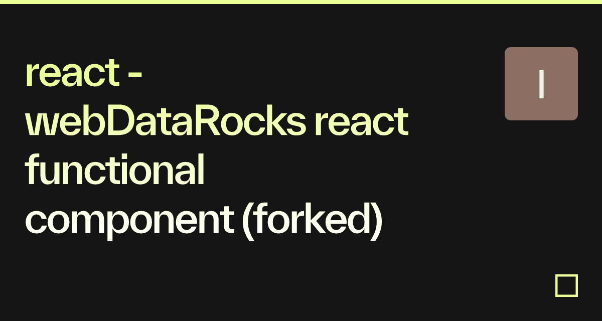 react - webDataRocks react functional component (forked) - Codesandbox