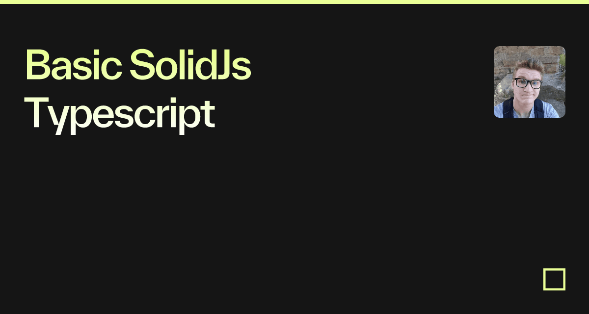 Basic SolidJs Typescript - Codesandbox