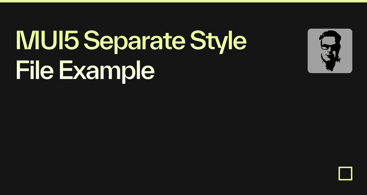 MUI5 Separate Style File Example - Codesandbox