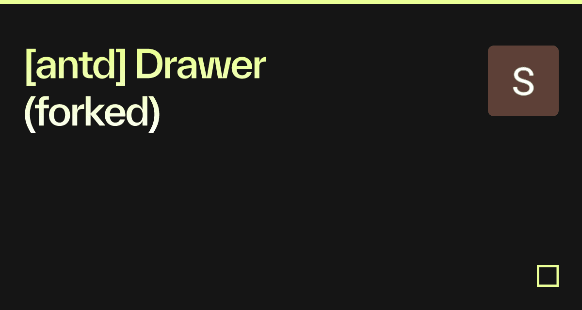 [antd] Drawer (forked) Codesandbox