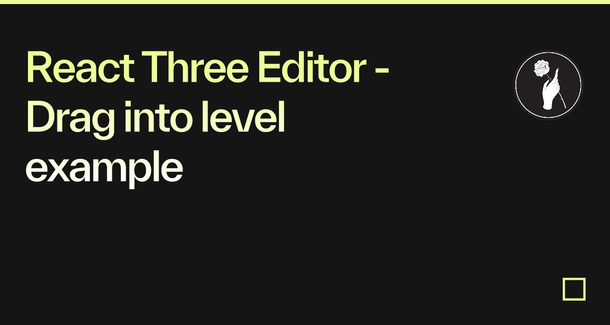 React Three Editor - Drag into level example - Codesandbox