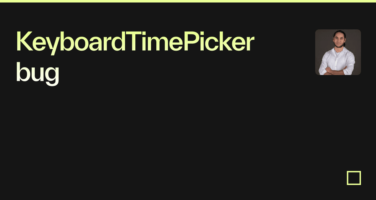 KeyboardTimePicker bug - Codesandbox