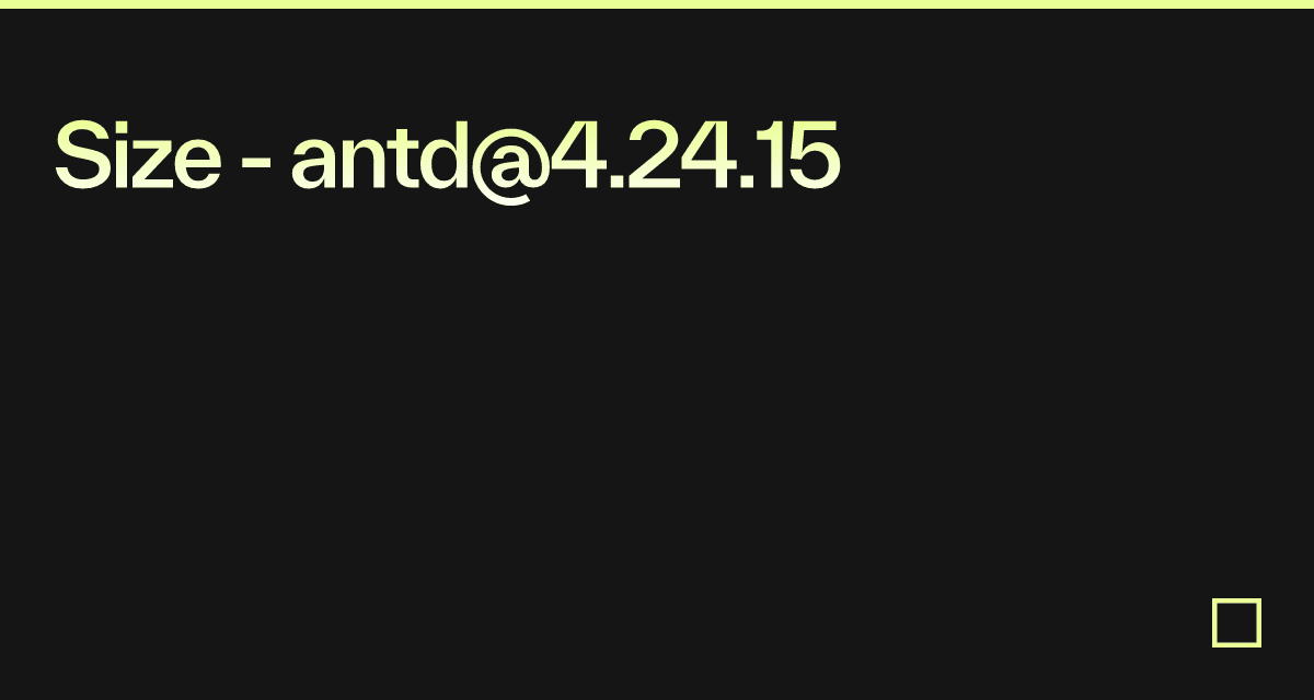 Size - antd@4.24.15 - Codesandbox
